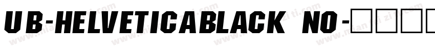 UB-HelveticaBlack No字体转换